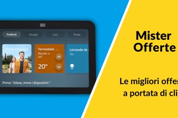 Echo show 2023 Amazon Mister Offerte