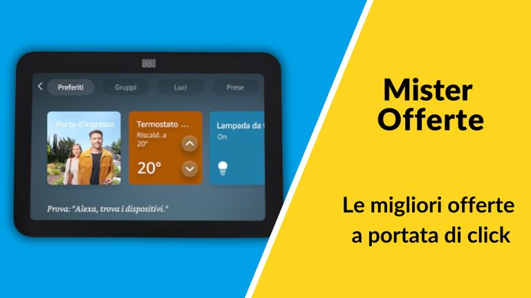 Echo show 2023 Amazon Mister Offerte